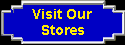 Visit Our Retail Stores